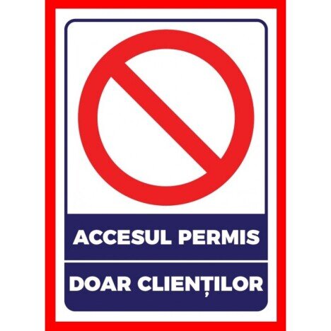 Placuta pentru accesul permis doar clientilor